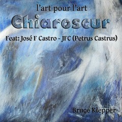 L' Art Pour L' Art (based on Bruce Klepper Chiaroscur instrumental)