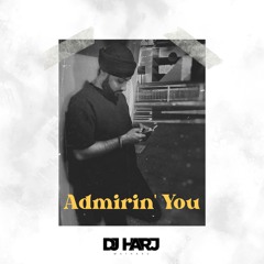 Admirin' You Piano (DJ Harj Matharu)