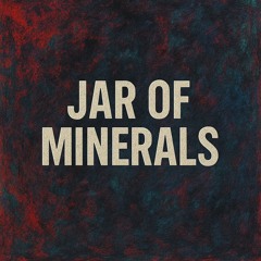 Jar of Minerals