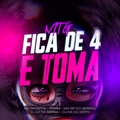 MTG - FICA DE 4 E TOMA - DJ A3 E DJ NK DA SERRA.wav