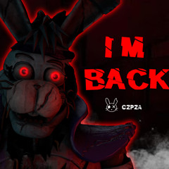 "I'm Back" GLAMROCK BONNIE'S REVENGE SONG  | By CzPza