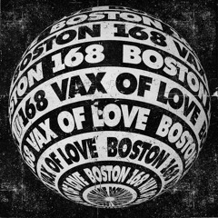 Boston 168 - Kiss My Accent