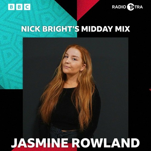 Jasmine Rowland 1XTRA Mid Day Mix - May 2023