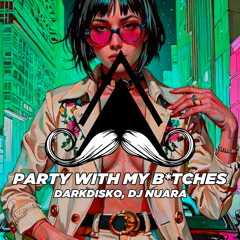Party with My B*tches (Radio-Edit)