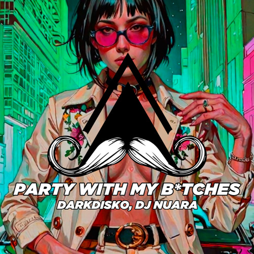 Party with My B*tches (Radio-Edit)