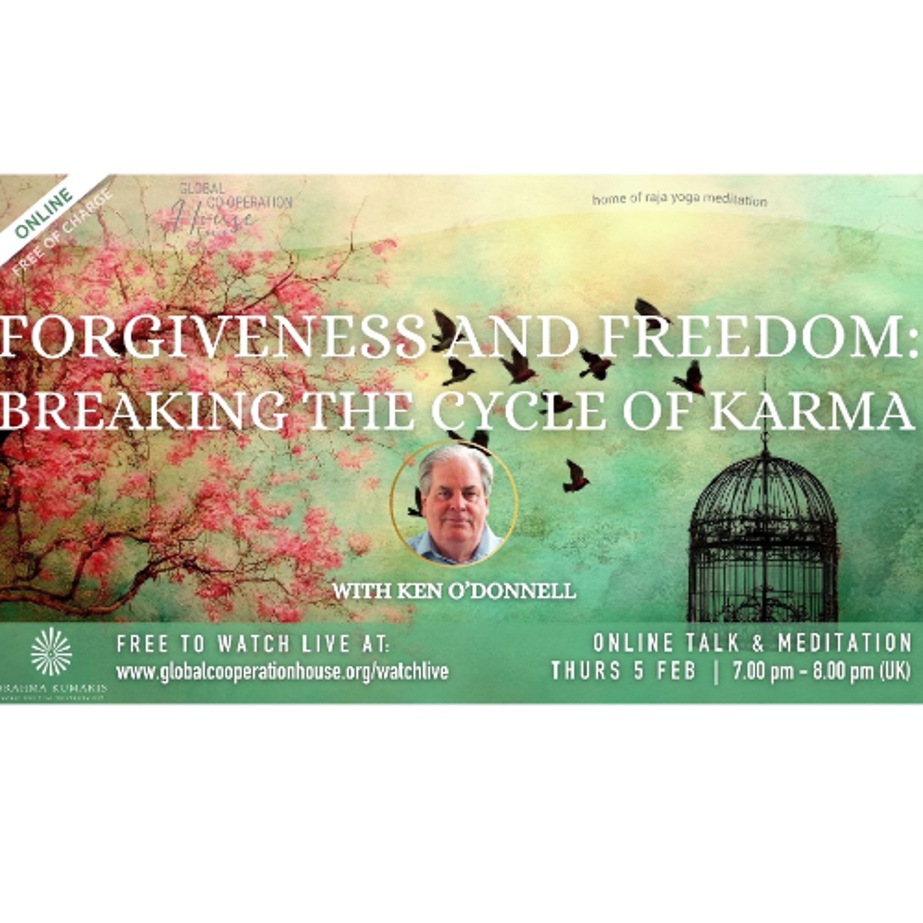 Forgiveness and Freedom Breaking the Cycle of Karma - Ken O’Donnell - 5th February 2026 episode artwork