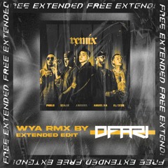 WYA REMIX BLACK AND YELLOW - Anuel AA, Abdiel & More (DFARI Extended) *FREE DL