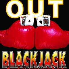 [FREE] PDF √ Knock-Out Blackjack: The Easiest Card-Counting System Ever Devised, 3rd