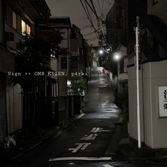 Sign ++ OMB KIZEN, p4rki