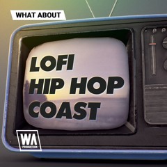 What About - Lofi Hip Hop Coast