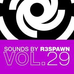 Sounds By R3SPAWN 29