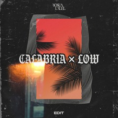 CALABRIA X LOW (Yosua Lalel Edit)