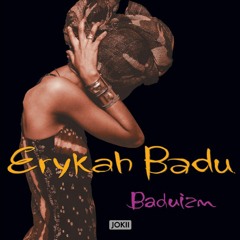 Erykah Badu - On & On (Jokii Edit)[FREE DOWNLOAD]