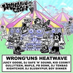 WRONG'UNS HEATWAVE