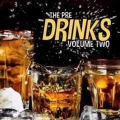 The Pre-Drinks Vol 2 (LkzRMX)