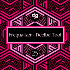Frequalizer - Decibel DJ Tool