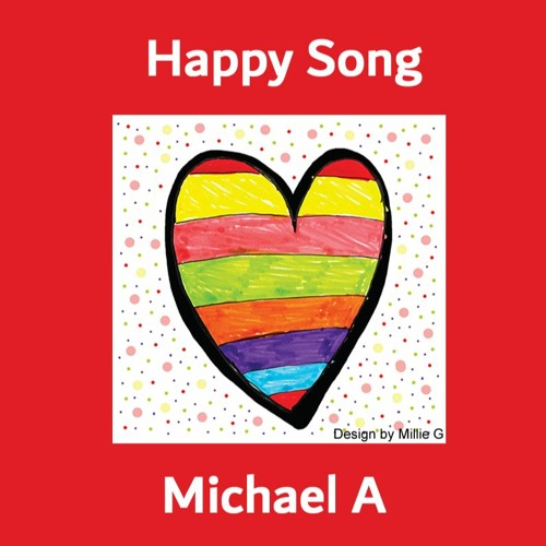 Stream Happy Song by Michael A Listen online for free on SoundCloud