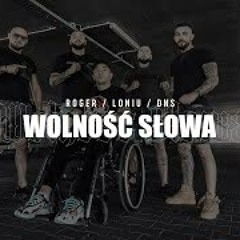 Wolność Słowa - Roger x Loniu x DNS