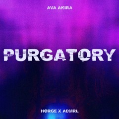 AVA AKIRA - Purgatory (Horge x ADMRL remix)