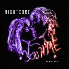 [NIGHTCORE] YOU 'N' ME