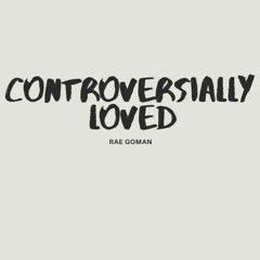 Controversially Loved (acoustic)