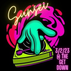 Sunsei Live @ The Get Down | March 2nd 2023
