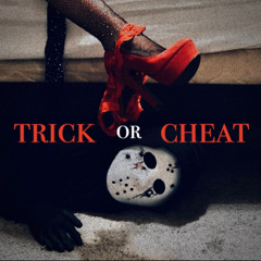 Trick or Cheat