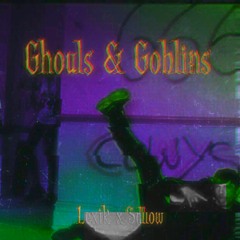 GHOULS & GOBLINS (FT. SALLOW EXPRESSION) (PROD. FISH NARC)