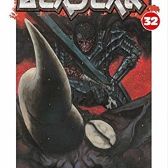 FREE PDF 📰 Berserk, Vol. 32 by  Kentaro Miura &  Kentaro Miura [KINDLE PDF EBOOK EPU