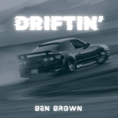 driftin'