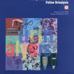 FREE KINDLE 📦 Interpretation of Canine and Feline Urinalysis (Nestle PURINA Clinical