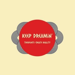 Keep Dreamin'