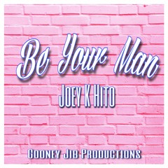 Be Your Man