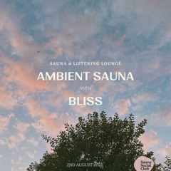 Ann LoV - Ambient Sauna with Bliss