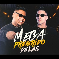 Mega preferido delas - Dj Andrade e Dj Carlinhos