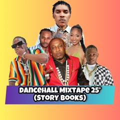 Dancehall 25' (StoryBooks) Masicka,Valiant,vybz kartel