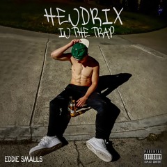 Hendrix In The Trap - Prod. by Eddie Smalls