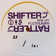 Posthuman - Shifter / Rattler [preview clips]