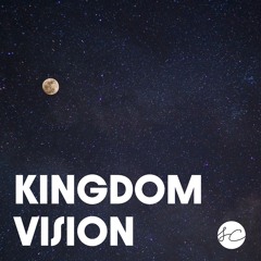 Kingdom Vision Series