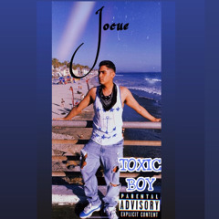 Toxic boy - Jocue (Prod by Dopelord Mike)