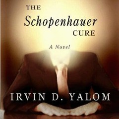 ✔️ Read The Schopenhauer Cure: A Novel by  Irvin Yalom