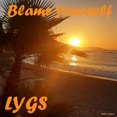 Blame Yourself