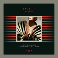 VM038 Takiru - Jacqueline EP [Voyeur Music]