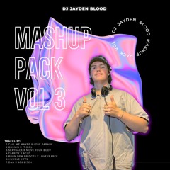 MASHUP PACK ~ JAYDEN BLOOD [vol 3]