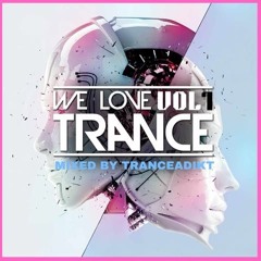 01 We Love Trance Vol 1 (Mixed By TranceAdiKt)