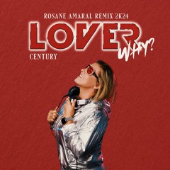 Century - Lover Why 2k24 (Rosane Amaral Remix) Buy Paypal