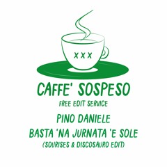 PREMIERE: Pino Daniele - Basta 'Na Jurnata E Sole ( Sourires & Discosauro Edit)