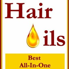 [ACCESS] [KINDLE PDF EBOOK EPUB] Handbook of Hair Oils: Best All-In-One Hair Care Secret by  Lyse La