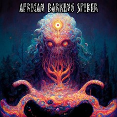 ARK Vs Psylatone - African Barking Spider 152