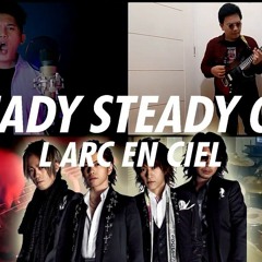 READY STEADY GO (L'Arc～en～Ciel)